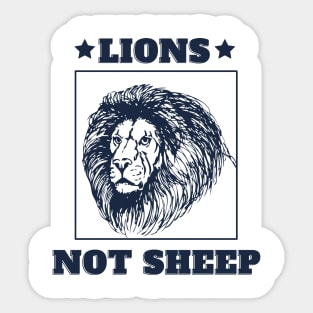 Lions Not Sheep Conservative Republican Manly Shirt Sticker